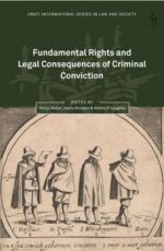 Fundamental Rights and Legal Consequences of Criminal Conviction.